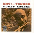 LATEEF, YUSEF - CRY - TENDER (Compact Disc)