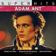 ANT, ADAM - SUPER HITS (Compact Disc)