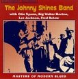 SHINES, JOHNNY - MASTER OF MODERN BLUES (Compact Disc)