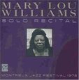 WILLIAMS, MARY LOU - SOLO RECITAL: MONTREAUX (Compact Disc)