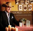 CANYON, GEORGE - BETTER BE HOME SOON  (Compact Disc)