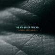 OLSEN, M. - BE MY QUIET FRIEND (Compact Disc)