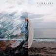 COMRADES - FOR WE ARE NOT YET, WE.. (Compact Disc)