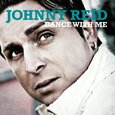 REID, JOHNNY - DANCE WITH ME  (Compact Disc)