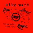 WATT, MIKE - RING SPIEL TOUR '95 (Compact Disc)