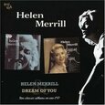 MERRILL, HELEN - HELEM MERRILL/DREAM OF (Compact Disc)