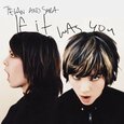 TEGAN & SARA - IF IT WAS YOU (Compact Disc)
