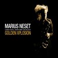 NESET, MARIUS - GOLDEN EXPLOSION (Compact Disc)