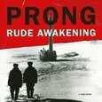 PRONG - RUDE AWAKENING (Compact Disc)