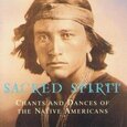 SACRED SPIRIT - CHANTS & DANCES OF THE NA (Compact Disc)
