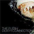 FLESH - DEATH CONNECTION (Compact Disc)