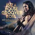 VARIOS ARTISTAS - IBIZA HOUSE GROOVES 2018 (Compact Disc)