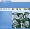 VARIOS ARTISTAS - EMI COMEDY-CROONERS CLOWI (Compact Disc)
