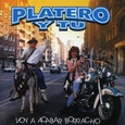 PLATERO Y TU - VOY A ACABAR BORRACHO -HQ- (Disco Vinilo LP)