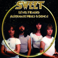 SWEET - LEVEL HEADED-ALTERNATE MIXES & DEMOS (Compact Disc)