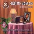 MONROIG, GILBERTO - SU ÉPOCA DORADA - 30 ÉXITOS (Compact Disc)