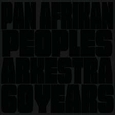 PAN AFRIKAN PEOPLES ARKESTRA - 60 YEARS -HQ- (Disco Vinilo LP)