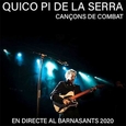 SERRA, QUICO PI DE LA - CANÇONS DE COMBAT - EN DIRECTE AL BARNASANTS 2020 (Compact Disc)
