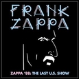 ZAPPA, FRANK - ZAPPA '88: LAST U.S. SHOW -DIGI- (Compact Disc)