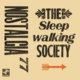 NOSTALGIA 77 - SLEEPWALKING SOCIETY (Compact Disc)