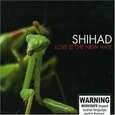 SHIHAD - LOVE IS THE NEW HATE -12T (Compact Disc)