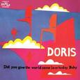 DORIS - DID YOU GIVE THE WORLD.. (Compact Disc)