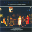 SABATES, JORDI - TRAVES DEL MIRALL (Compact Disc)