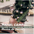 CAMP, MANEL - MUSICA DE DANSA (Compact Disc)
