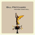 PRITCHARD, BILL - MOTHER TOWN HALL + CD (Disco Vinilo LP)