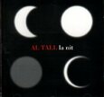 AL TALL - LA NIT (Compact Disc)