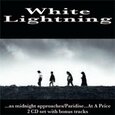 WHITE LIGHTNING - AS MIDNIGHT APPROACHES/PARADISE AT A PRICE (Compact Disc)