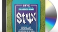 STYX - CLASSICS LIVE (Compact Disc)