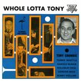 CROMBIE, TONY - WHOLE LOTTA TONY (Compact Disc)