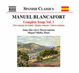 BLANCAFORT, M. - COMPLETE SONGS VOL.1 (Compact Disc)