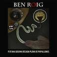 BEN ROIG - FI D'UNA SEGONA DECADA PLENA DE PAPALLONES (Compact Disc)