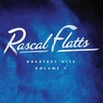 RASCAL FLATTS - GREATEST HITS V.1 (Compact Disc)