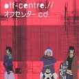 VARIOS ARTISTAS - OFF CENTRE (Compact Disc)