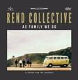 REND COLLECTIVE - AS FAMILY WE GO (Compact Disc)