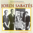 SABATES, JORDI - KEATONIANA (Compact Disc)