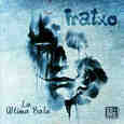 IRATXO - ULTIMA BALA + DVD (Compact Disc)