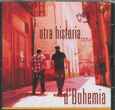 D'BOHEMIA - OTRA HISTORIA... (Compact Disc)