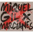 GIL, MIQUEL - X MARCIANES (Compact Disc)