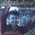 REQUIEBROS, MANUEL - A ESA MUJER (Compact Disc)