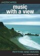 VARIOS ARTISTAS - MUSIC WITH A VIEW-RHYTHM (Digital Video -DVD-)