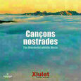 XIULET - CANÇONS NOSTRADES (Compact Disc)