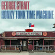 STRAIT, GEORGE - HONKY TONK TIME MACHINE (Compact Disc)