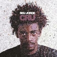 SEU JORGE - CRU (Compact Disc)