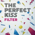 PERFECT KISS - FILTER -10