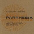 HAYNES, STEPHEN - PARRHESIA (Compact Disc)