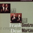 MARTIN, DEAN & FRANK SINA - A COUPLE OF SWELLS (Compact Disc)